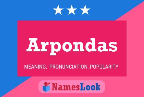 Poster del nome Arpondas