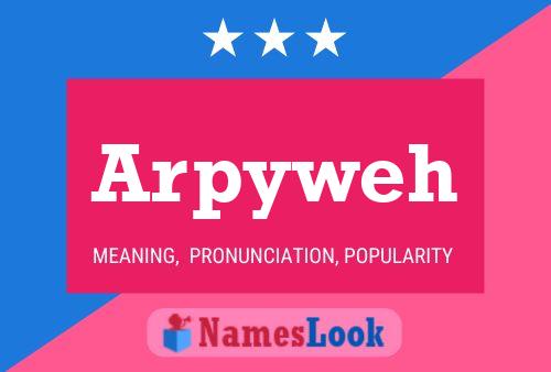 Poster del nome Arpyweh