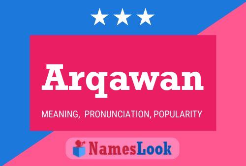 Poster del nome Arqawan