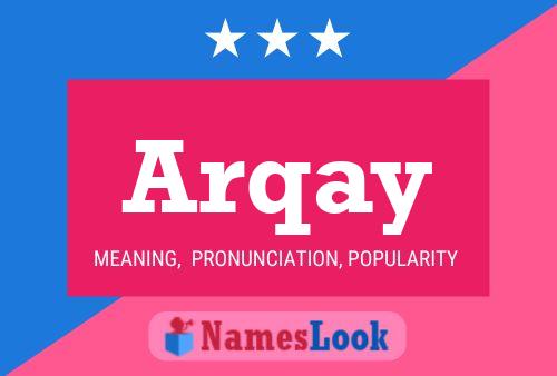 Poster del nome Arqay