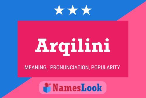 Poster del nome Arqilini