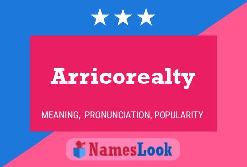 Poster del nome Arricorealty