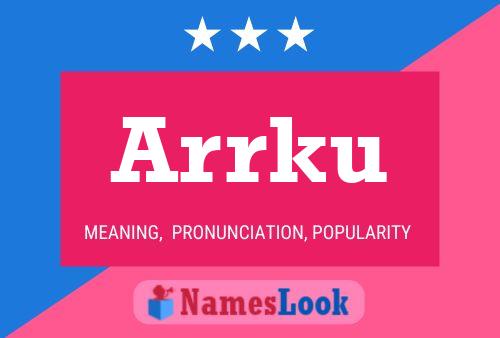 Poster del nome Arrku