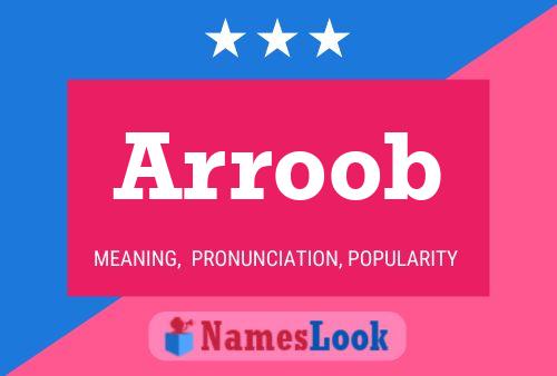 Poster del nome Arroob