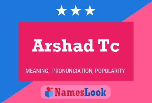 Poster del nome Arshad Tc