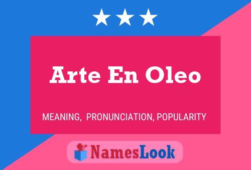 Poster del nome Arte En Oleo