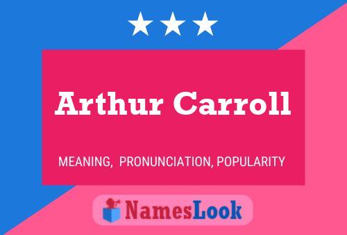 Poster del nome Arthur Carroll