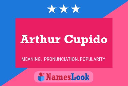 Poster del nome Arthur Cupido