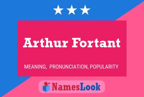 Poster del nome Arthur Fortant