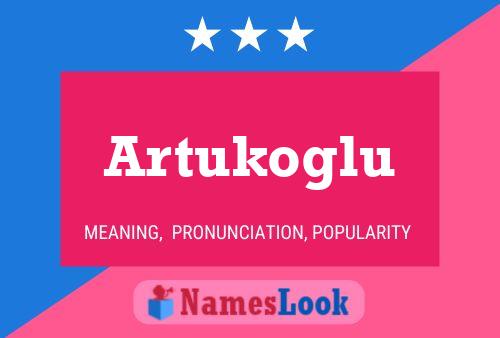 Poster del nome Artukoglu