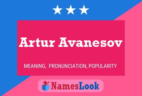 Poster del nome Artur Avanesov