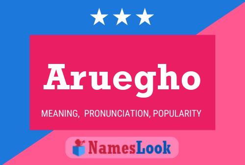 Poster del nome Aruegho