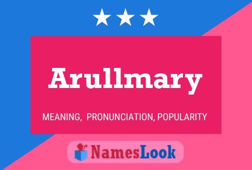 Poster del nome Arullmary