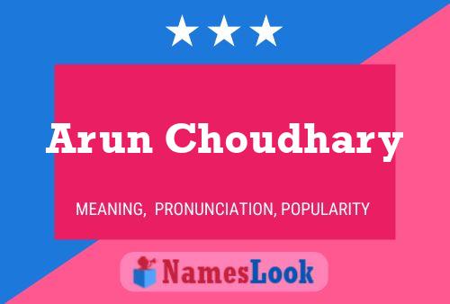 Poster del nome Arun Choudhary