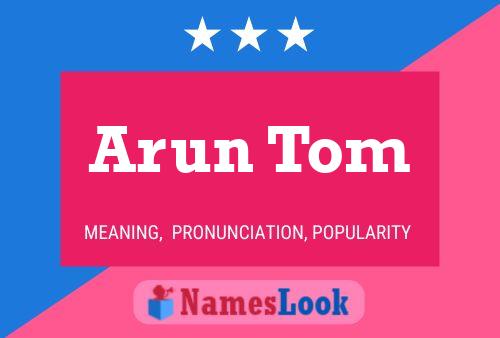 Poster del nome Arun Tom