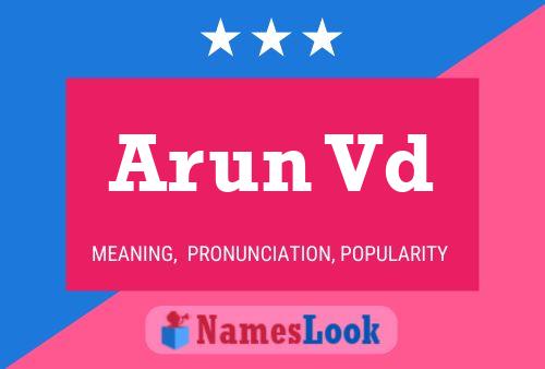 Poster del nome Arun Vd