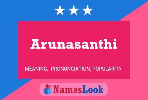 Poster del nome Arunasanthi