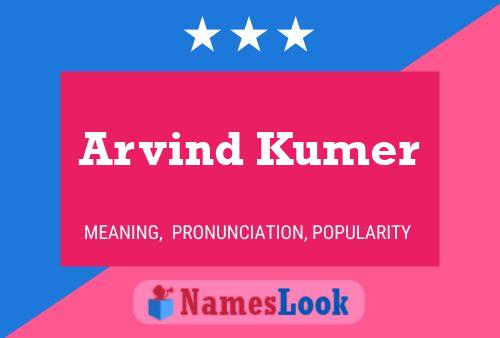 Poster del nome Arvind Kumer