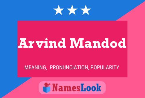 Poster del nome Arvind Mandod