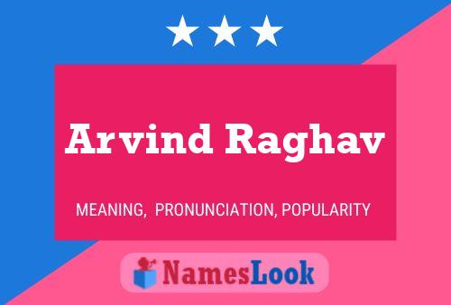 Poster del nome Arvind Raghav