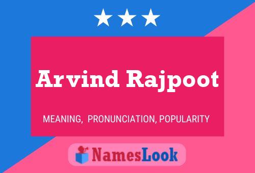 Poster del nome Arvind Rajpoot