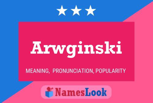 Poster del nome Arwginski