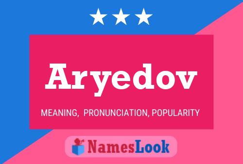 Poster del nome Aryedov