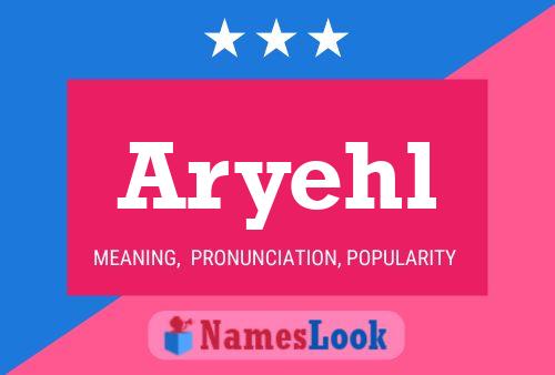 Poster del nome Aryehl