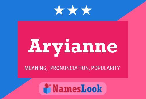 Poster del nome Aryianne