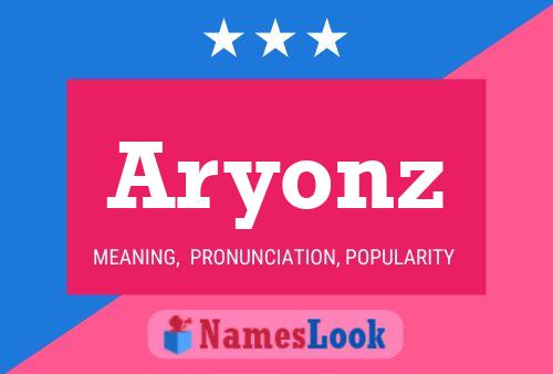 Poster del nome Aryonz