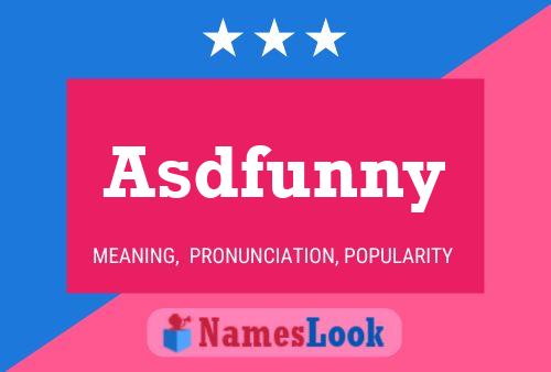 Poster del nome Asdfunny