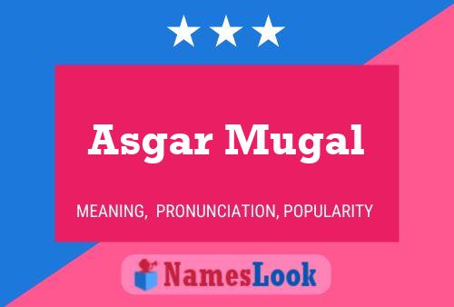 Poster del nome Asgar Mugal