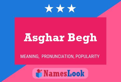 Poster del nome Asghar Begh