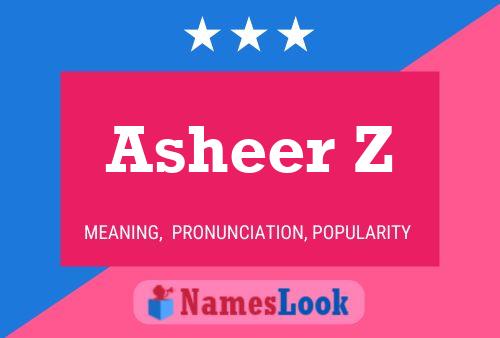 Poster del nome Asheer Z