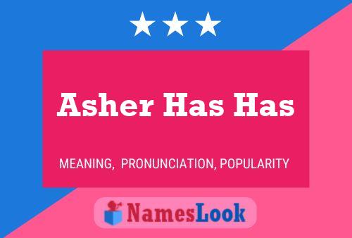 Poster del nome Asher Has Has