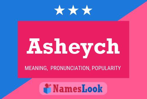 Poster del nome Asheych