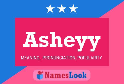 Poster del nome Asheyy