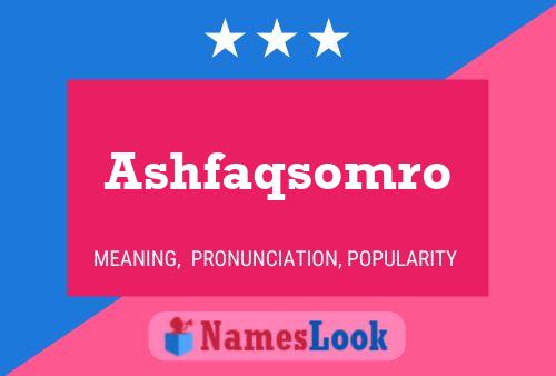 Poster del nome Ashfaqsomro