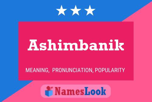 Poster del nome Ashimbanik