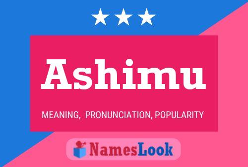 Poster del nome Ashimu