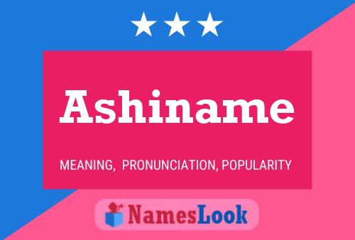 Poster del nome Ashiname