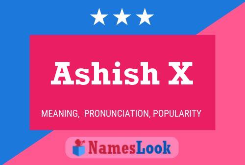 Poster del nome Ashish X