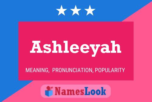 Poster del nome Ashleeyah