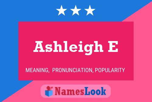 Poster del nome Ashleigh E