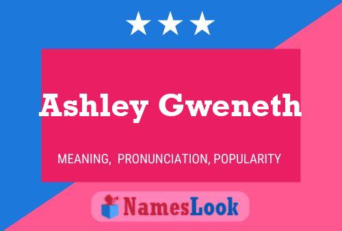 Poster del nome Ashley Gweneth