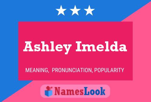 Poster del nome Ashley Imelda