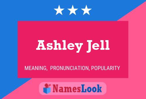 Poster del nome Ashley Jell