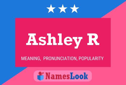 Poster del nome Ashley R