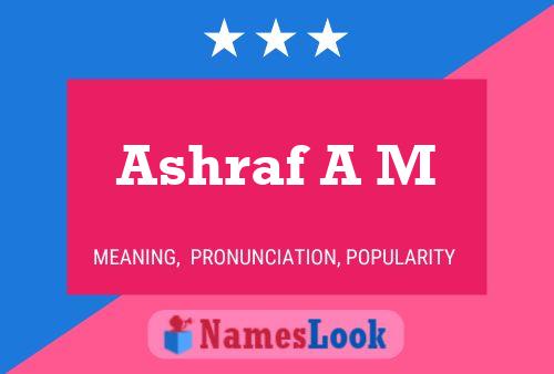 Poster del nome Ashraf A M