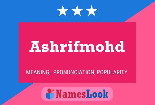 Poster del nome Ashrifmohd